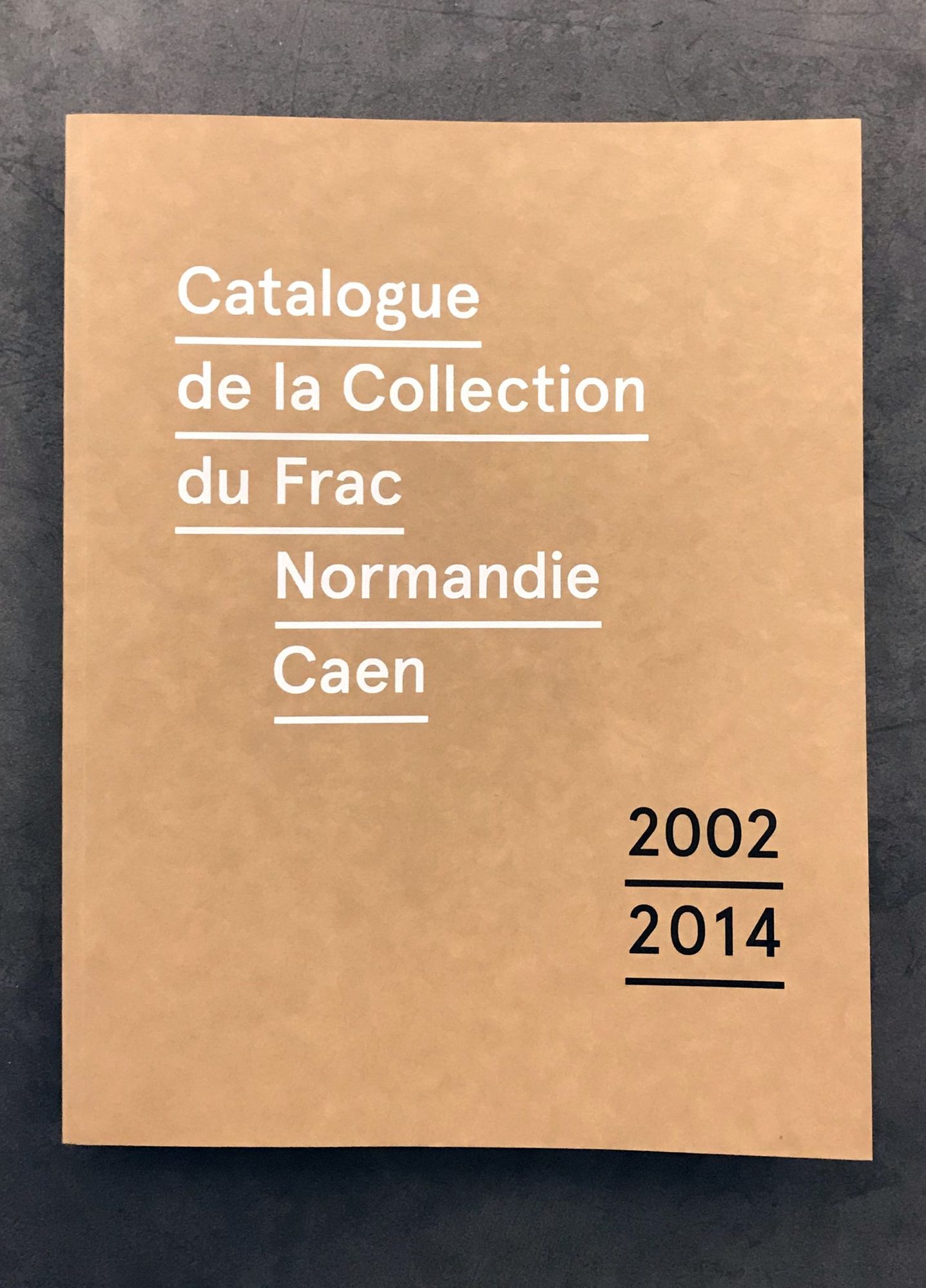 Catalogue de la Collection du Frac Normandie Caen, cover